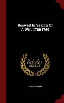 Book cover for Boswell in Search of a Wife 1766 1769