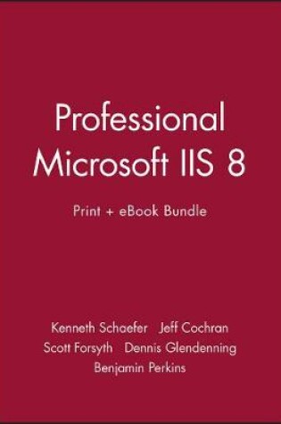 Cover of Professional Microsoft IIS 8 Print + eBook Bundle