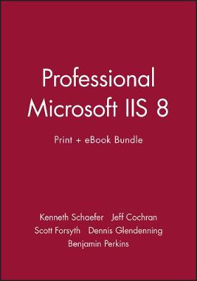 Book cover for Professional Microsoft IIS 8 Print + eBook Bundle