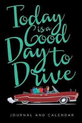 Book cover for Today Is a Good Day to Drive