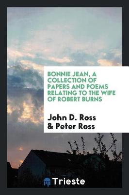 Book cover for Bonnie Jean, a Collection of Papers and Poems Relating to the Wife of Robert Burns