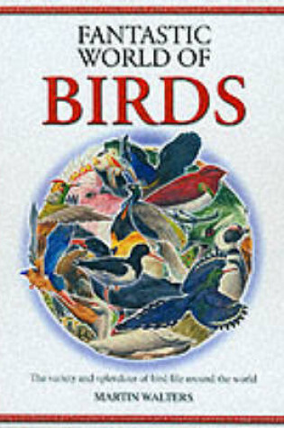 Cover of The Fantastic World of Birds