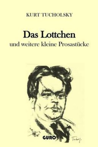 Cover of Das Lottchen Und Weitere Kleine Prosastucke