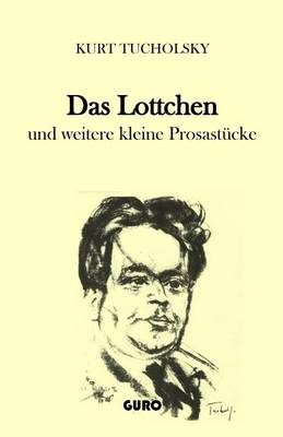 Book cover for Das Lottchen Und Weitere Kleine Prosastucke