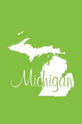 Cover of Michigan - Lime Green Lined Notebook with Margins