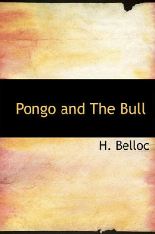 Cover of Pongo and the Bull