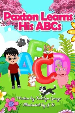 Cover of Paxton Learns His ABCs
