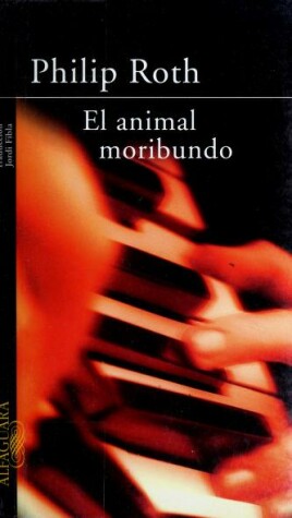 Book cover for El Animal Moribundo