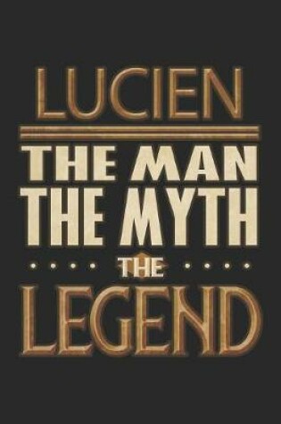 Cover of Lucien The Man The Myth The Legend