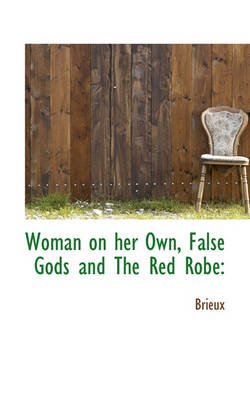 Book cover for Woman on Her Own, False Gods and the Red Robe