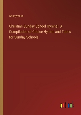 Book cover for Christian Sunday School Hymnal