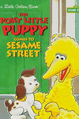 Cover of The Poky Little Puppy Comes to Sesame Street