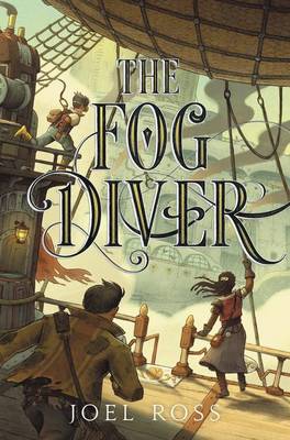 The Fog Diver by Joel Ross