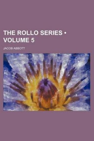 Cover of The Rollo Series (Volume 5)