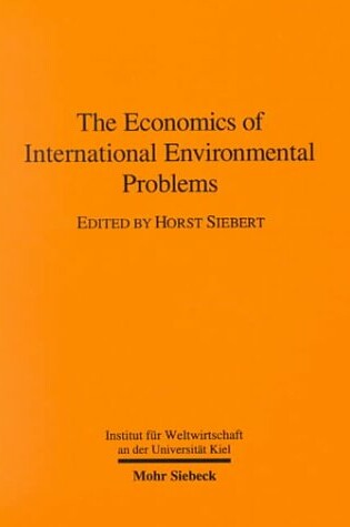 Cover of The Economics of International Environmental Problems