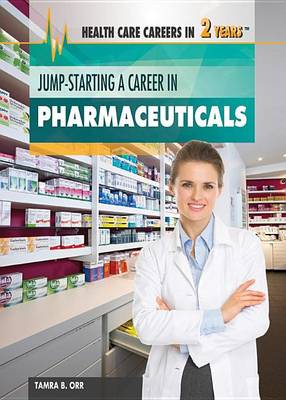 Book cover for Jump-Starting a Career in Pharmaceuticals: