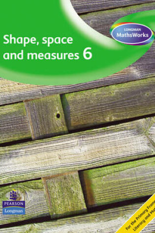 Cover of Longman MathsWorks: Year 6 Shape, Space and Measure Teachers File Revised