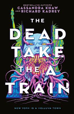 Book cover for The Carrion City - The Dead Take the A-Train
