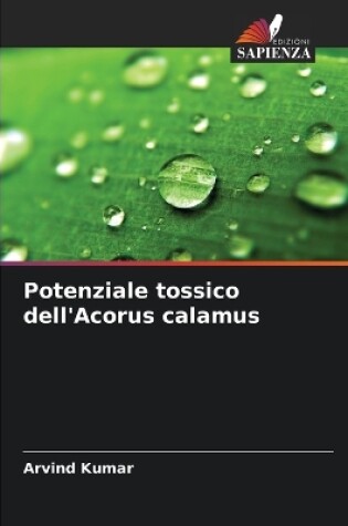 Cover of Potenziale tossico dell'Acorus calamus