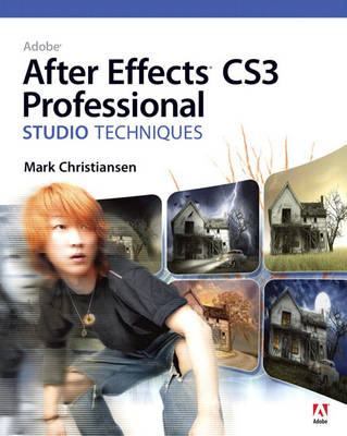 Book cover for Adobe After Effects CS3 Professional Studio Techniques