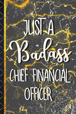 Book cover for Just a Badass Chief Financial Officer