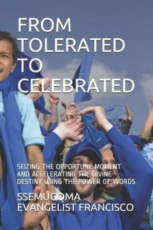 Cover of From Tolerated to Celebrated