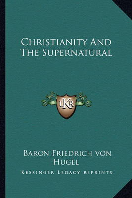 Book cover for Christianity and the Supernatural