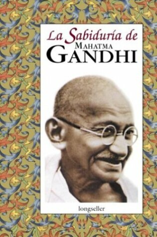 Cover of La Sabiduria de Mahatma Gandhi