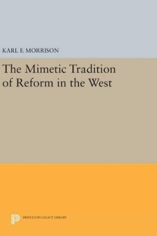 Cover of The Mimetic Tradition of Reform in the West