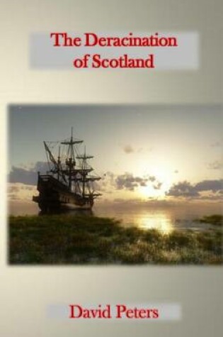 Cover of The Deracination of Scotland