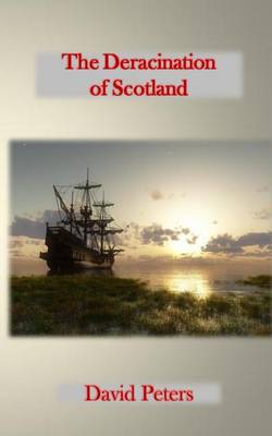 Book cover for The Deracination of Scotland