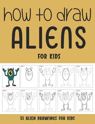 Book cover for How to Draw Aliens for Kids