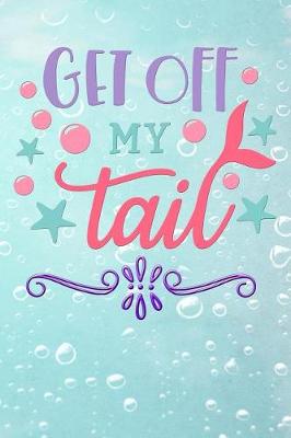 Book cover for get off my tail