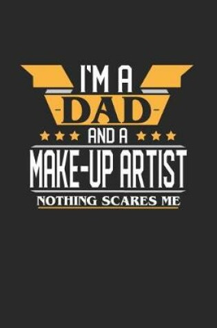 Cover of I'm a Dad and a Make-Up Artist Nothing Scares Me