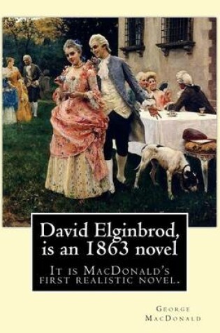 Cover of David Elginbrod, is an 1863 novel by George MacDonald