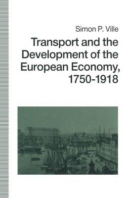 Book cover for Transport and the Development of the European Economy, 1750-1918