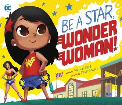 Book cover for Be a Star, Wonder Woman!