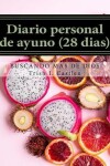 Book cover for Diario Personal de Ayuno (28 Dias)