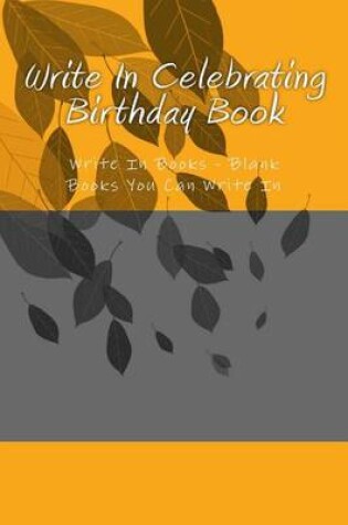 Cover of Write In Celebrating Birthday Book