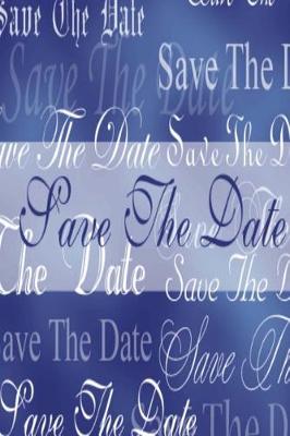 Book cover for Wedding Journal Save The Date Blue