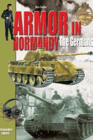 Cover of Armor in Normandy - the Germans