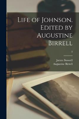 Book cover for Life of Johnson. Edited by Augustine Birrell; 3