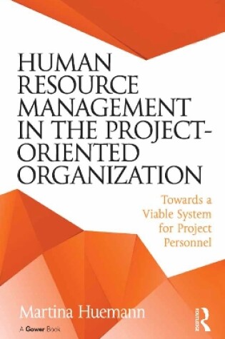 Cover of Human Resource Management in the Project-Oriented Organization