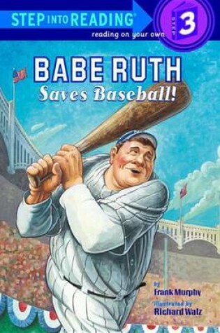 Cover of Babe Ruth Saves Baseball!