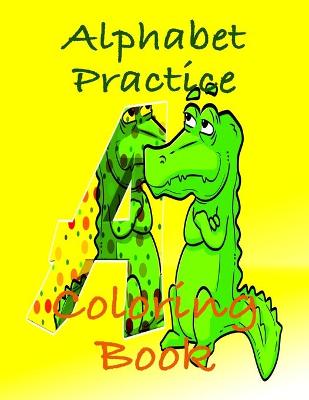 Book cover for Alphabet Practice Coloring Book