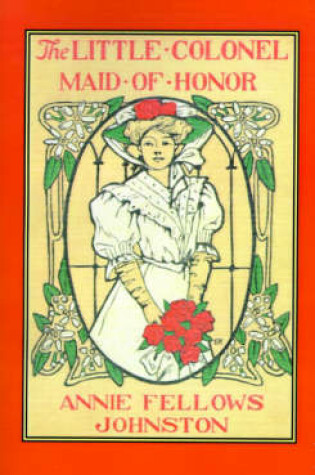 Cover of Little Colonel's Maid of Honor, The