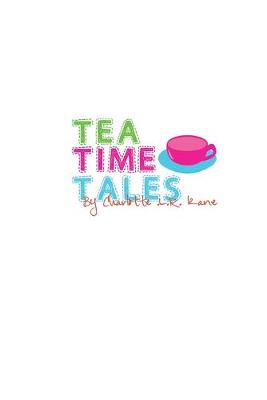 Book cover for Tea Time Tales