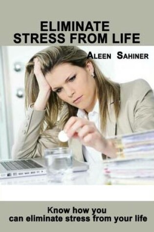 Cover of Eliminate Stress from Life