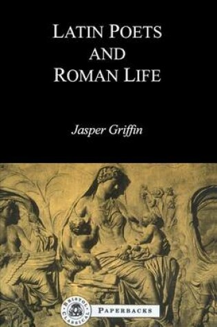 Cover of Latin Poets and Roman Life