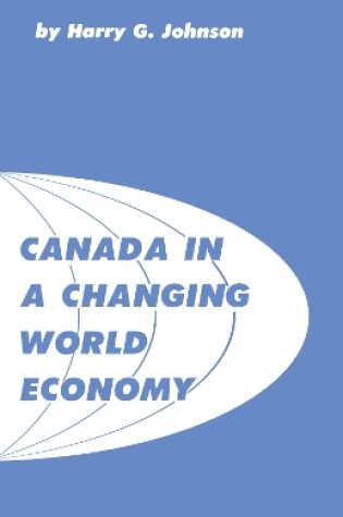 Cover of Canada in a Changing World Economy